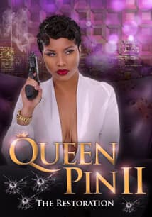 Queen Pin 2: The Restoration free movies