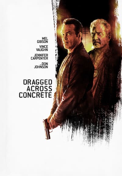 Watch Dragged Across Concrete Free Movies Tubi