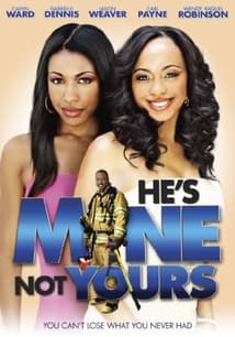 He's Mine Not Yours free movies