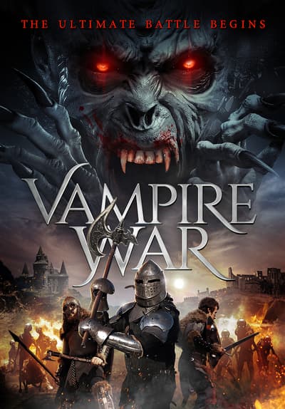 Watch Vampire War (2017) - Free Movies | Tubi