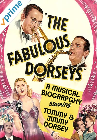 Watch The Fabulous Dorseys (1947) - Free Movies | Tubi