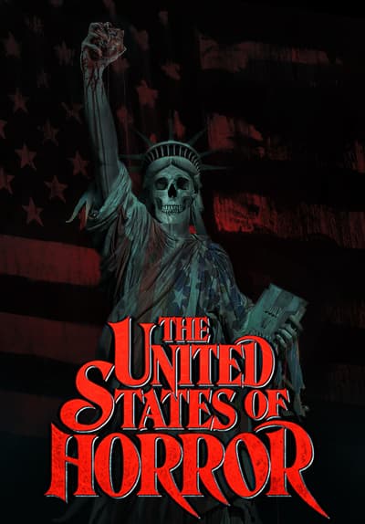 Watch The United States of Horror: Chapter 1 (2021) - Free Movies | Tubi