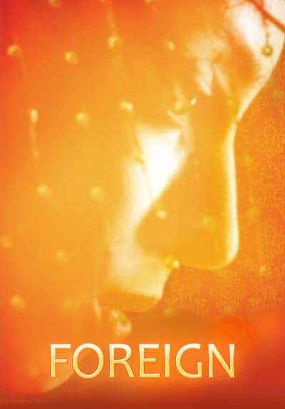 Watch Foreign (2010) - Free Movies | Tubi