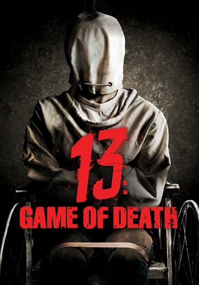 Watch 13: Game of Death (Subtitled) (2006) - Free Movies | Tubi