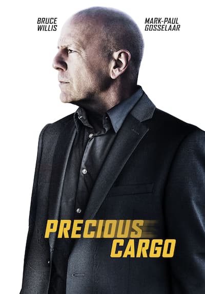 Watch Precious Cargo (2016) - Free Movies | Tubi