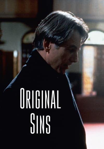 Watch Original Sins (1995) Full Movie Free Online ...