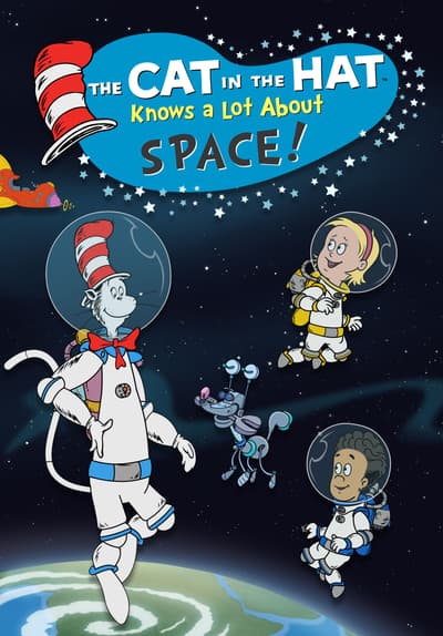 Watch The Cat in the Hat Knows a Lot About Space! (201 - Free Movies | Tubi