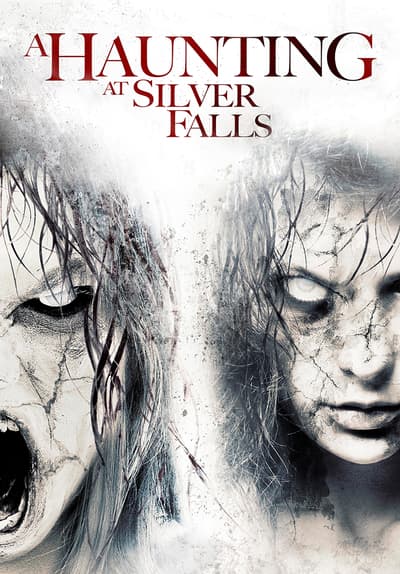 Watch A Haunting at Silver Falls (2013) - Free Movies | Tubi