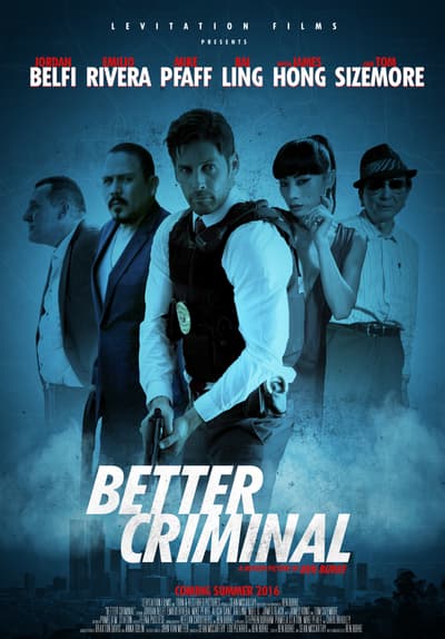 Watch Better Criminal (2016) Full Movie Free Online Streaming | Tubi