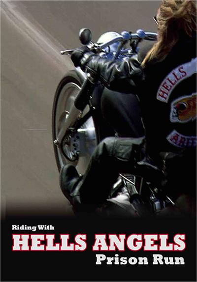 Watch Riding With Hells Angels: Prison Run (2019) - Free Movies | Tubi