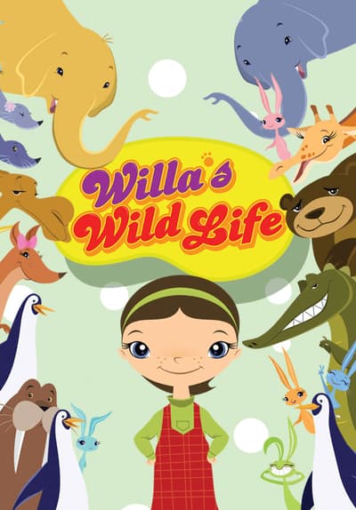 Watch Willa S Wild Life Free Tv Series Tubi