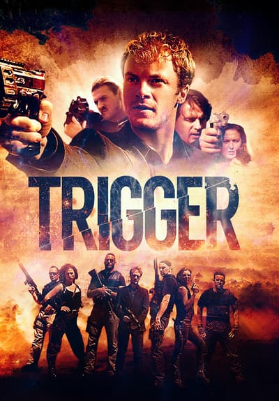 Watch Trigger (2016) - Free Movies | Tubi