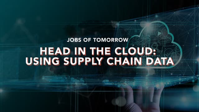 S01:E09 - Head in the Cloud: Using Supply Chain Data