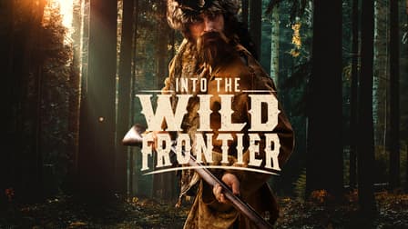 Watch Into the Wild Frontier Season 2 - Free TV Shows | Tubi