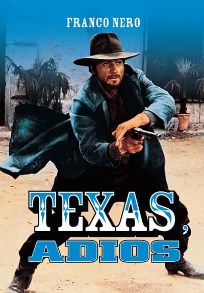 Watch Texas, Adios (1968) - Free Movies | Tubi