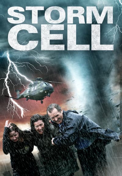 Watch Storm Cell (2008) - Free Movies | Tubi