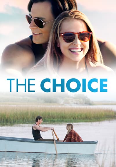 Watch The Choice (2016) - Free Movies | Tubi