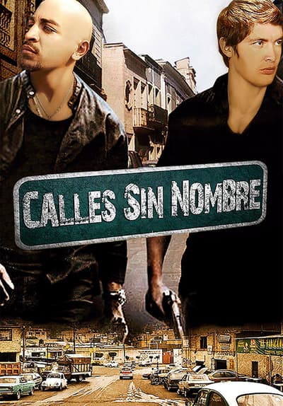 Watch Calles Sin Nombre (2007) Full Movie Free Online ...