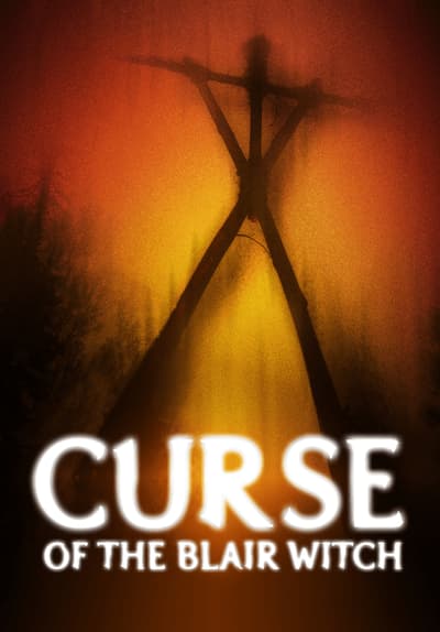 Watch Curse Of The Blair Witch 199 Full Movie Free Online Streaming Tubi