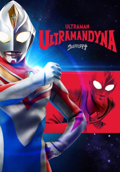 Watch Ultraman Dyna - Free TV Series | Tubi