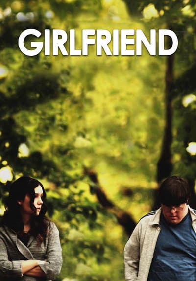 Watch Girlfriend (2011) - Free Movies | Tubi