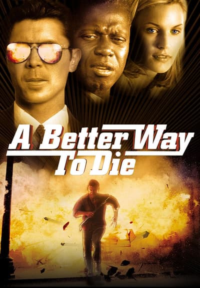 Watch A Better Way to Die (2001) - Free Movies | Tubi