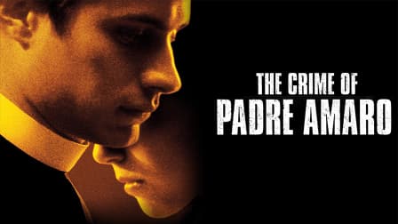 Watch The Crime of Padre Amaro (2003) - Free Movies | Tubi