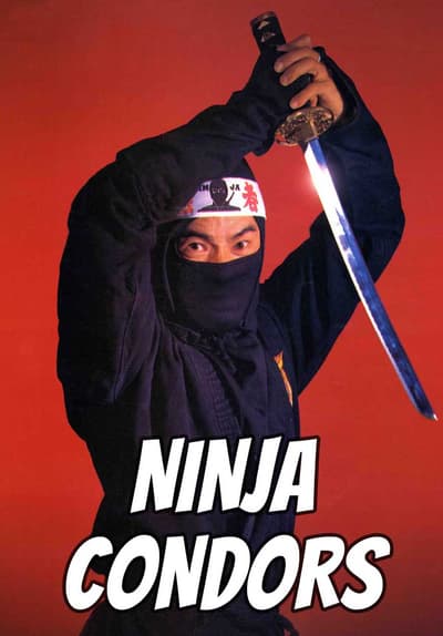 Watch Ninja Condors 13 (Español) (1 Full Movie Free Online Streaming | Tubi