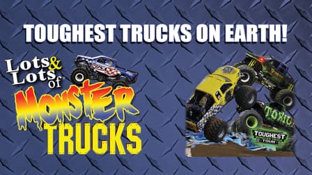 Lots & Lots of Monster Trucks Vol. 2: Toughest Trucks on Earth