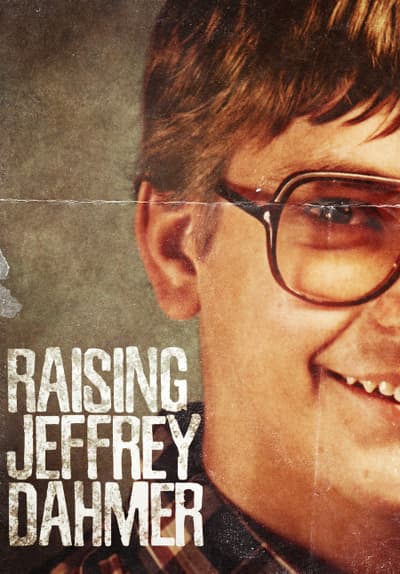 Watch Raising Jeffrey Dahmer (2006) - Free Movies | Tubi