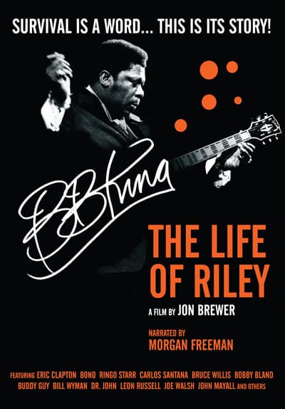 the life of riley bb king full movie