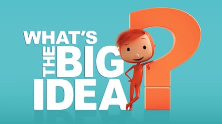 Watch What's the Big Idea? - Free TV Shows | Tubi