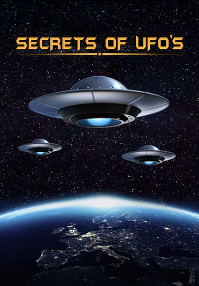 Watch Secrets of UFOs - Free TV Series | Tubi