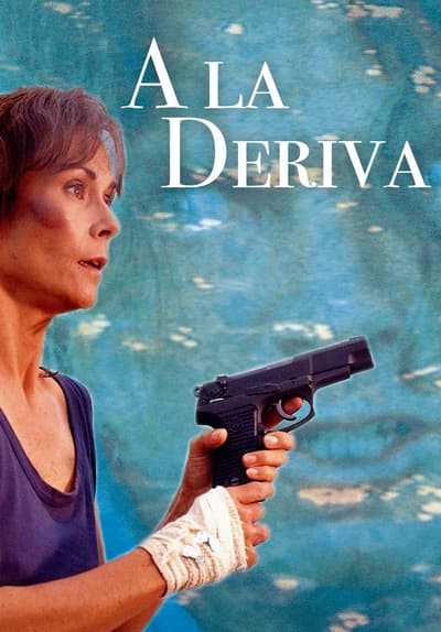 A La Deriva Streaming Watch A La Deriva (Doblado) (1993) Full Movie Free Online Streaming | Tubi