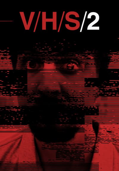 V/h/s 2 Streaming Vf Watch V/H/S 2 (2013) Full Movie Free Online Streaming | Tubi