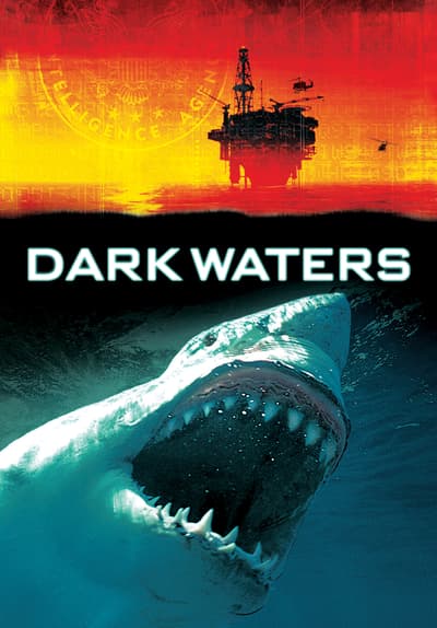 Watch Dark Waters (2003) - Free Movies | Tubi