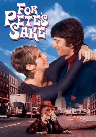 Watch For Pete's Sake (1974) - Free Movies | Tubi