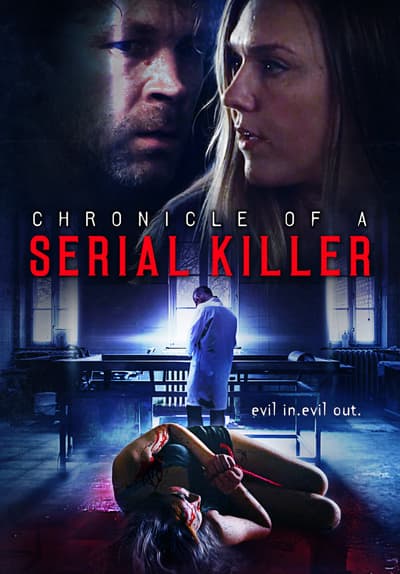 Watch Chronicle of a Serial Killer (2020) - Free Movies | Tubi