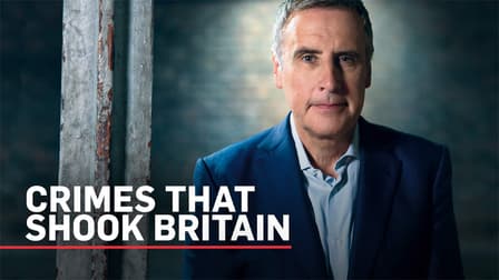 Watch Crimes That Shook Britain Season 8 - Free TV Shows | Tubi