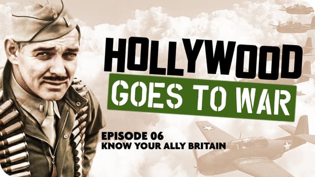 S01:E06 - Know Your Ally Britain