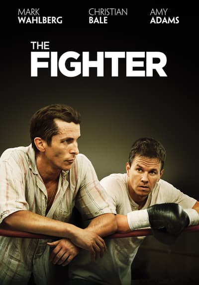 Watch The Fighter (2010) - Free Movies | Tubi