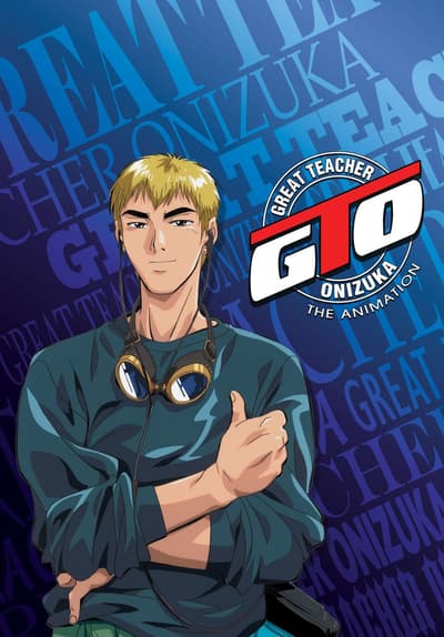 Watch GTO: Great Teacher Onizuka - Free TV Series | Tubi