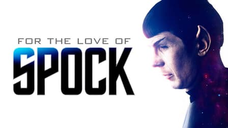 For the Love of Spock (2016)