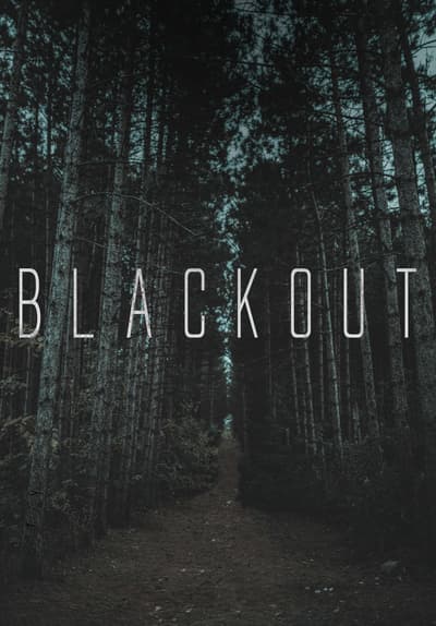 Watch Blackout - Free TV Series | Tubi