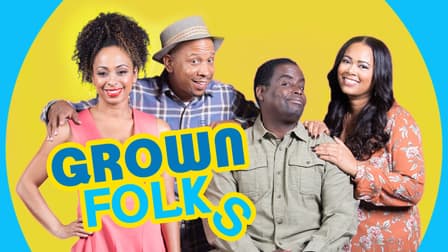 Watch Grown Folks - Free TV Shows | Tubi