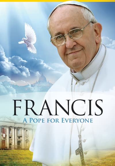 Watch Pope Francis : A Pope for Eve Full Movie Free Online Streaming | Tubi