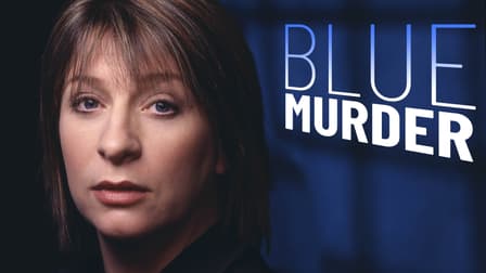 Watch Blue Murder Season 3 - Free TV Shows | Tubi