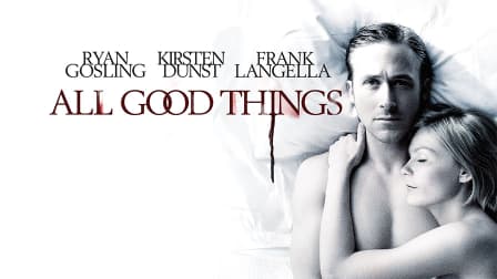 All Good Things (2010) - IMDb