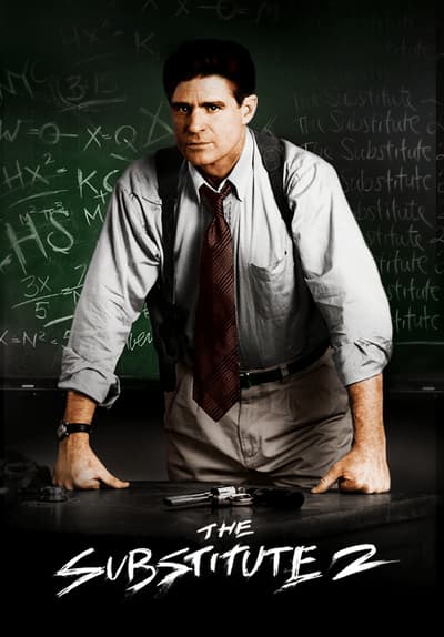 Watch The Substitute 2: Schools Out (1998) - Free Movies | Tubi