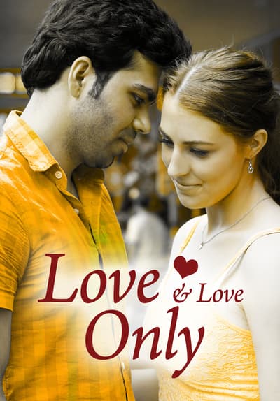 Watch Love and Love Only (2015) - Free Movies | Tubi
